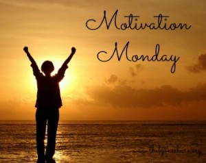 motivation monday