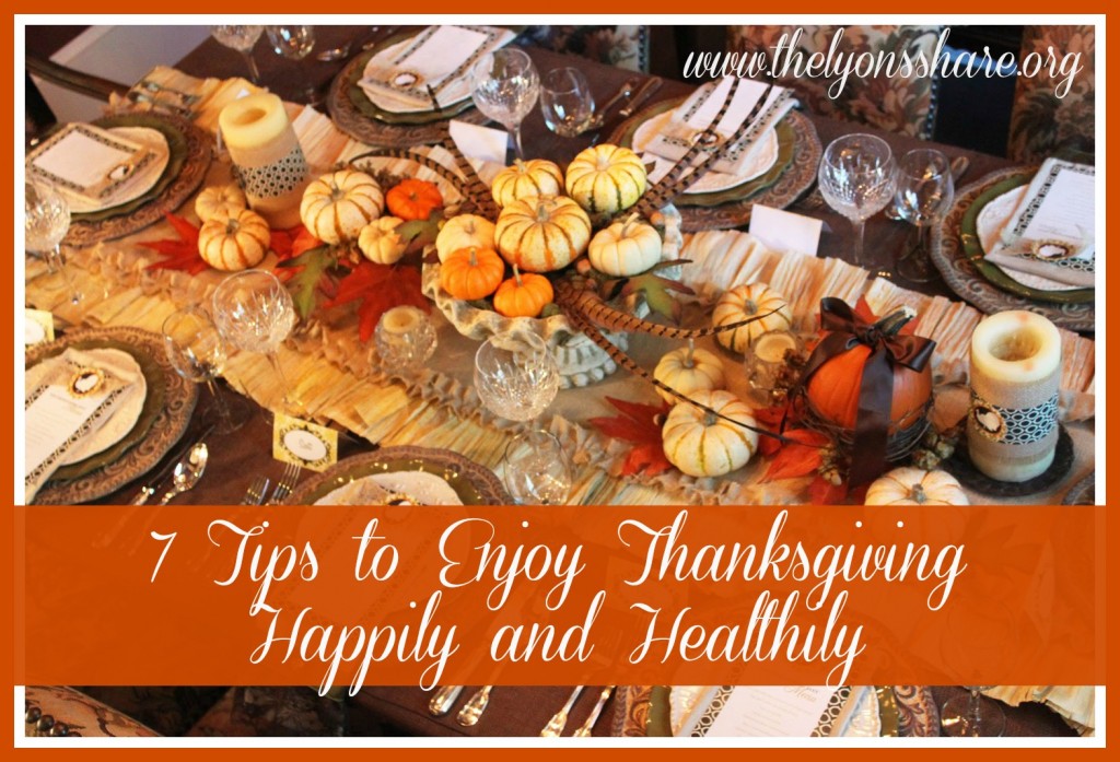 7 Tips to Enjoy Thanksgiving Happily and Healthily