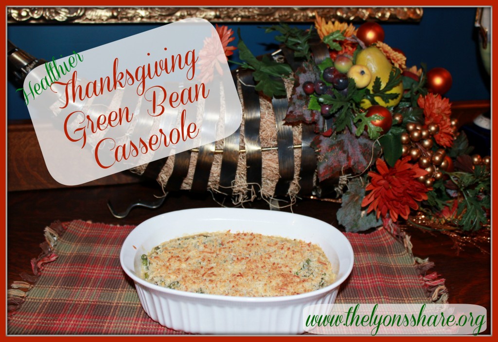 Healthier Thanksgiving Green Bean Casserole from The Lyons Share