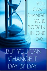 change your body day by day - fb 10.29.13, blog 11.24.13
