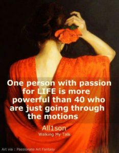 one person living with passion