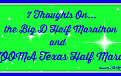 7 Thoughts on the Big D Half Marathon and the ZOOMA Texas Half Marathon