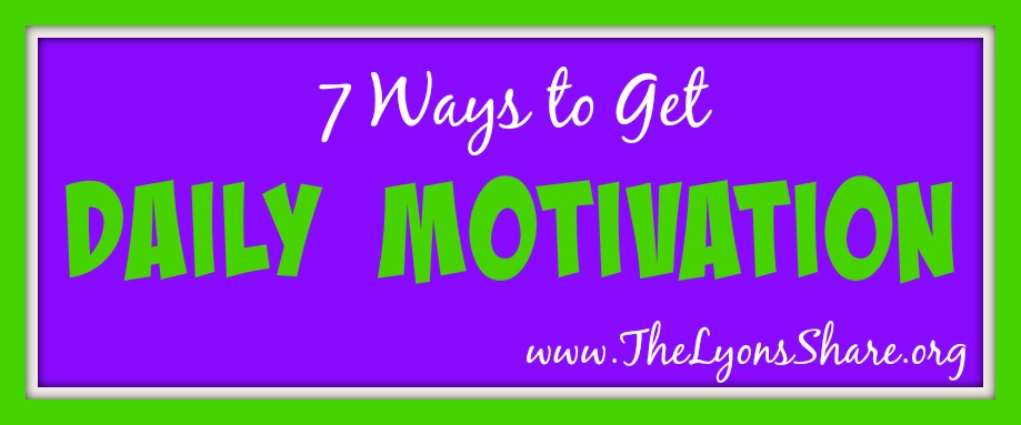 tips to get daily motivation the lyons share