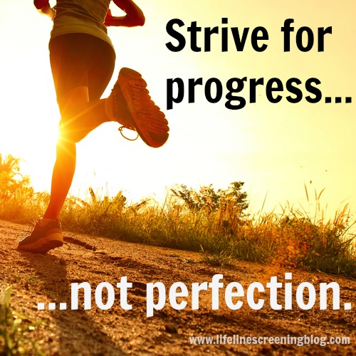 strive for progress not perfection