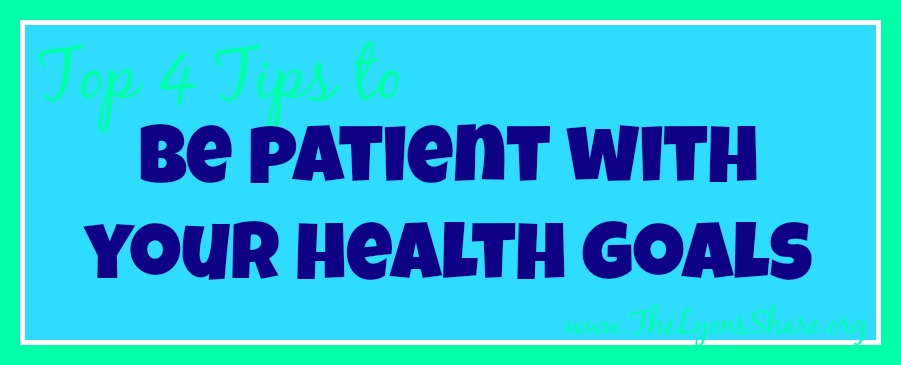 be patient with your health goals