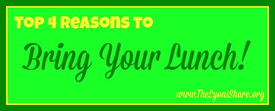 top 4 reasons to bring your lunch