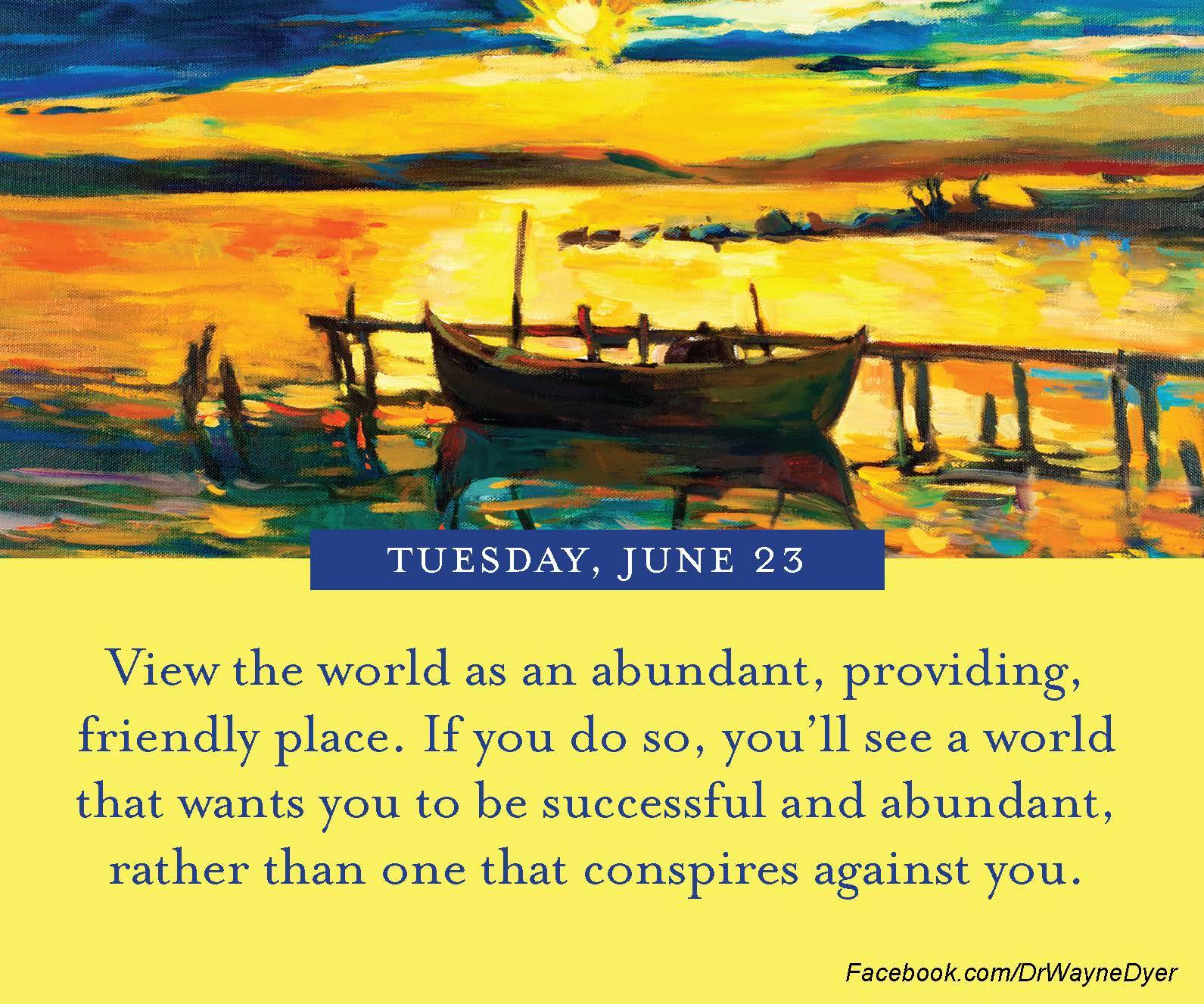 dr wayne dyer quote view world as abundant