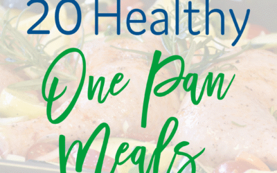 20 Healthy One Pan Meals to Save You Time
