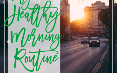 10 Critical Habits to Maximize Every Day (My Healthy Morning Routine, Part 2)
