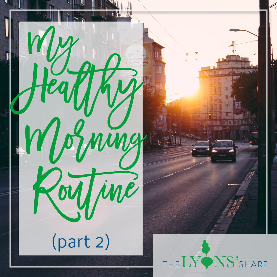 Megan Lyons' Healthy Morning Routine