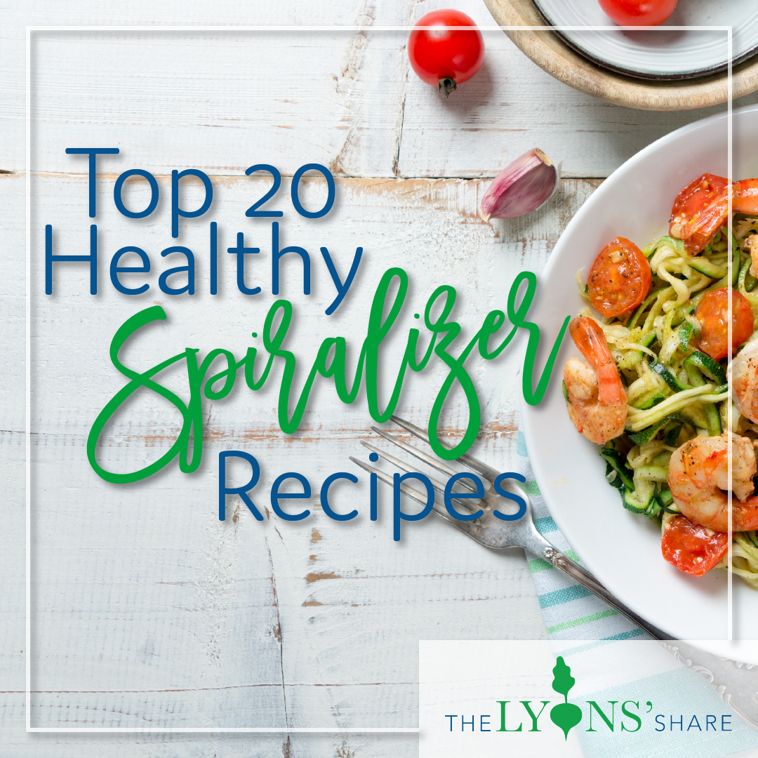 Top 20 Healthy Spiralizer Recipes Healthy Zoodle Recipes