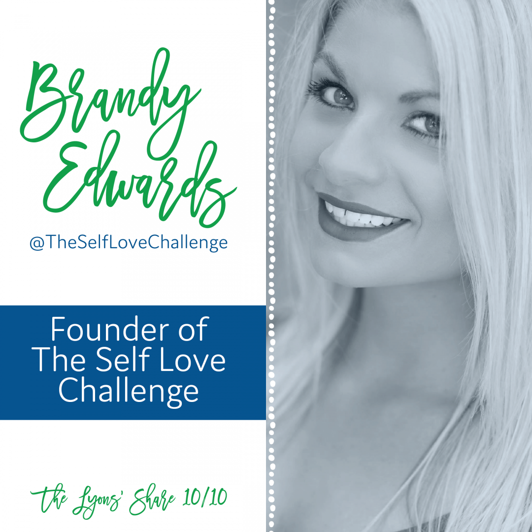 Achieving Your Health Goals While Loving Yourself with Brandy Edwards, Founder of The Self Love Challenge