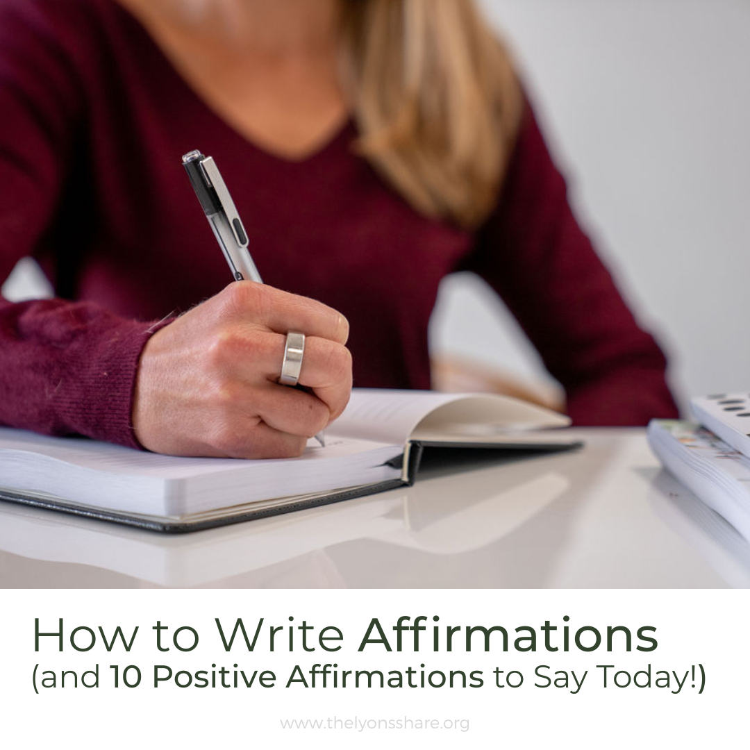 How to Write Affirmations (and 10 Positive Affirmations to Say Today