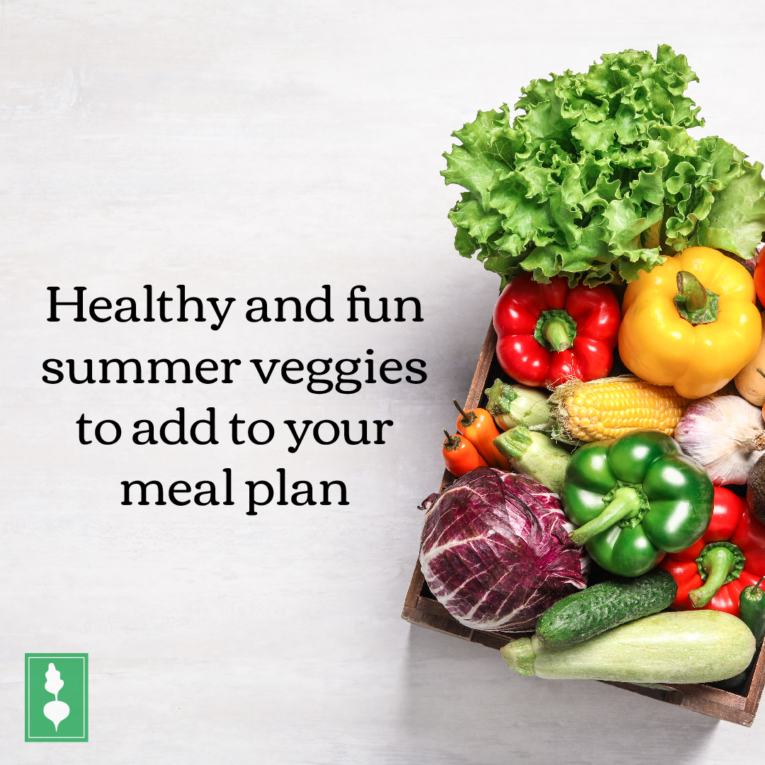 Healthy Summer Veggies_20 July Lyons Share