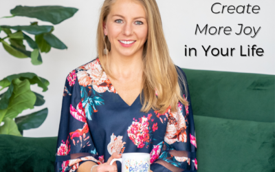 How to Use Thoughts to Create More Joy in Your Life