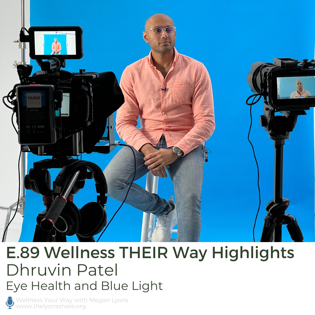 Dhruvin Patel on Eye Health and Blue Light exposure