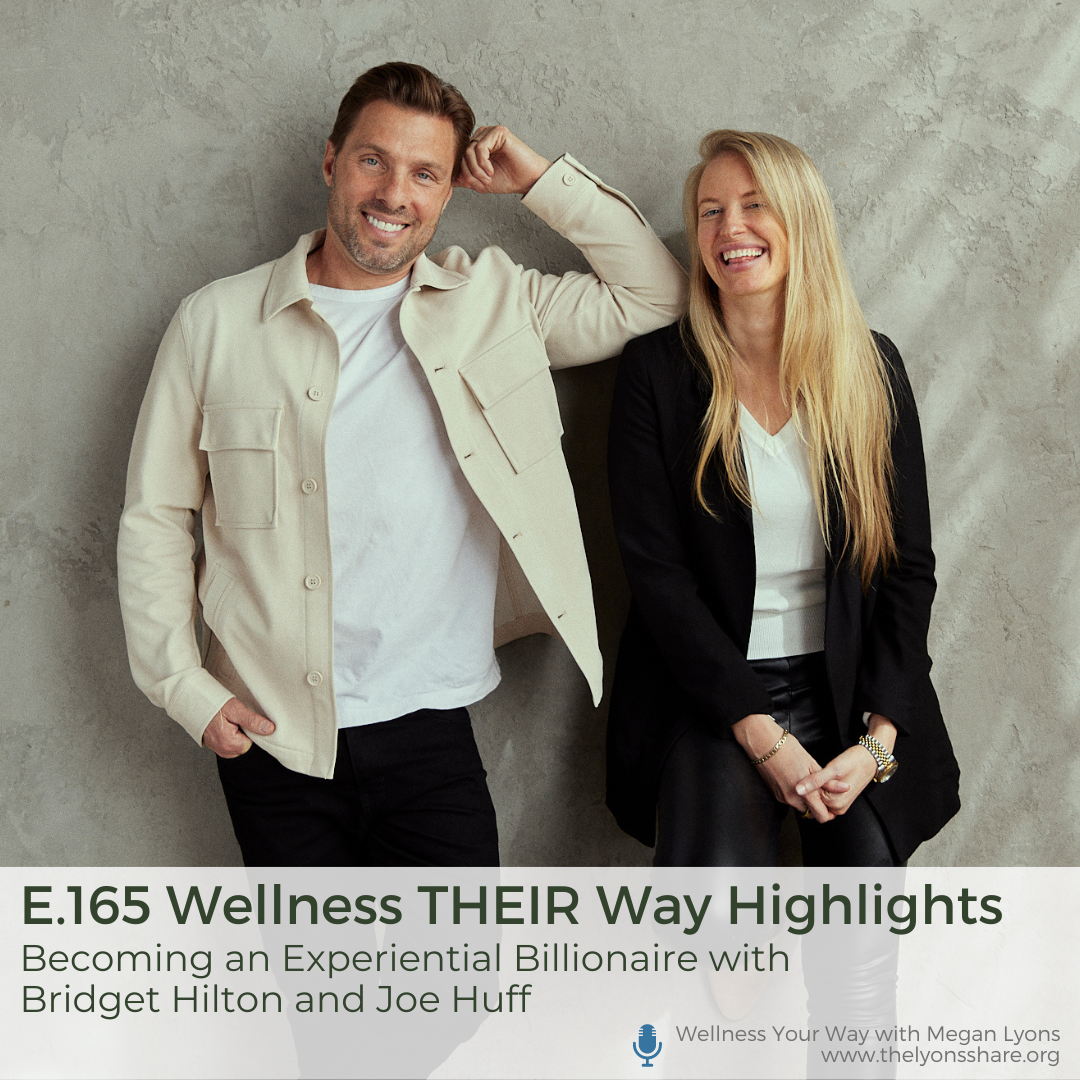 Becoming an Experiential Billionaire with Bridget Hilton and Joe Huff