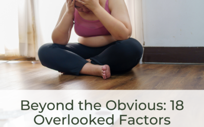Beyond the Obvious: 18 Overlooked Factors Derailing Your Health Progress