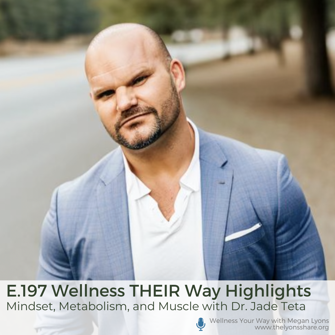 Mindset, Metabolism, and Muscle with Dr. Jade Teta