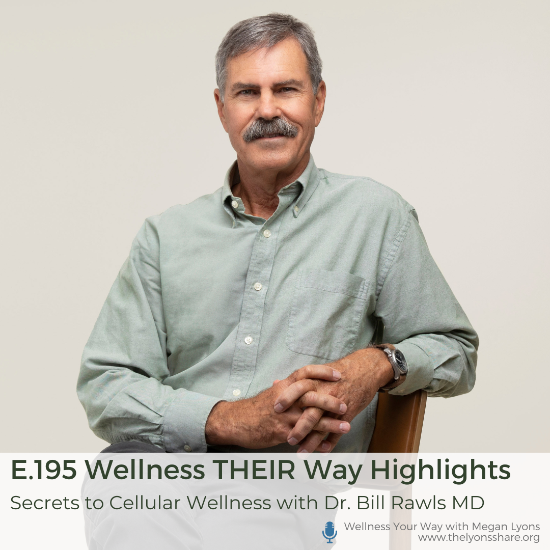 Secrets to Cellular Wellness with Dr. Bill Rawls MD