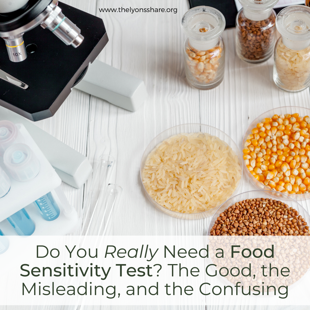 Do You Need a Food Sensitivity Test? The Good, the Misleading, and the Confusing