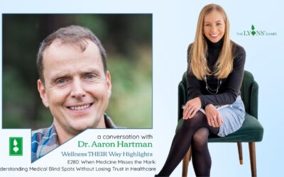When Medicine Misses the Mark: Understanding Medical Blind Spots Without Losing Trust in Healthcare with Dr. Aaron Hartman