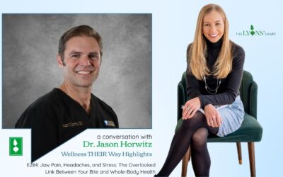 Jaw Pain, Headaches, and Stress: The Overlooked Link Between Your Bite and Whole-Body Health with Dr. Jason Horwitz