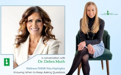Knowing When to Keep Asking Questions with Dr. Debra Muth