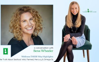 The Truth About Seafood: Wild, Farmed, Mercury & Omega-3s with Sena Wheeler